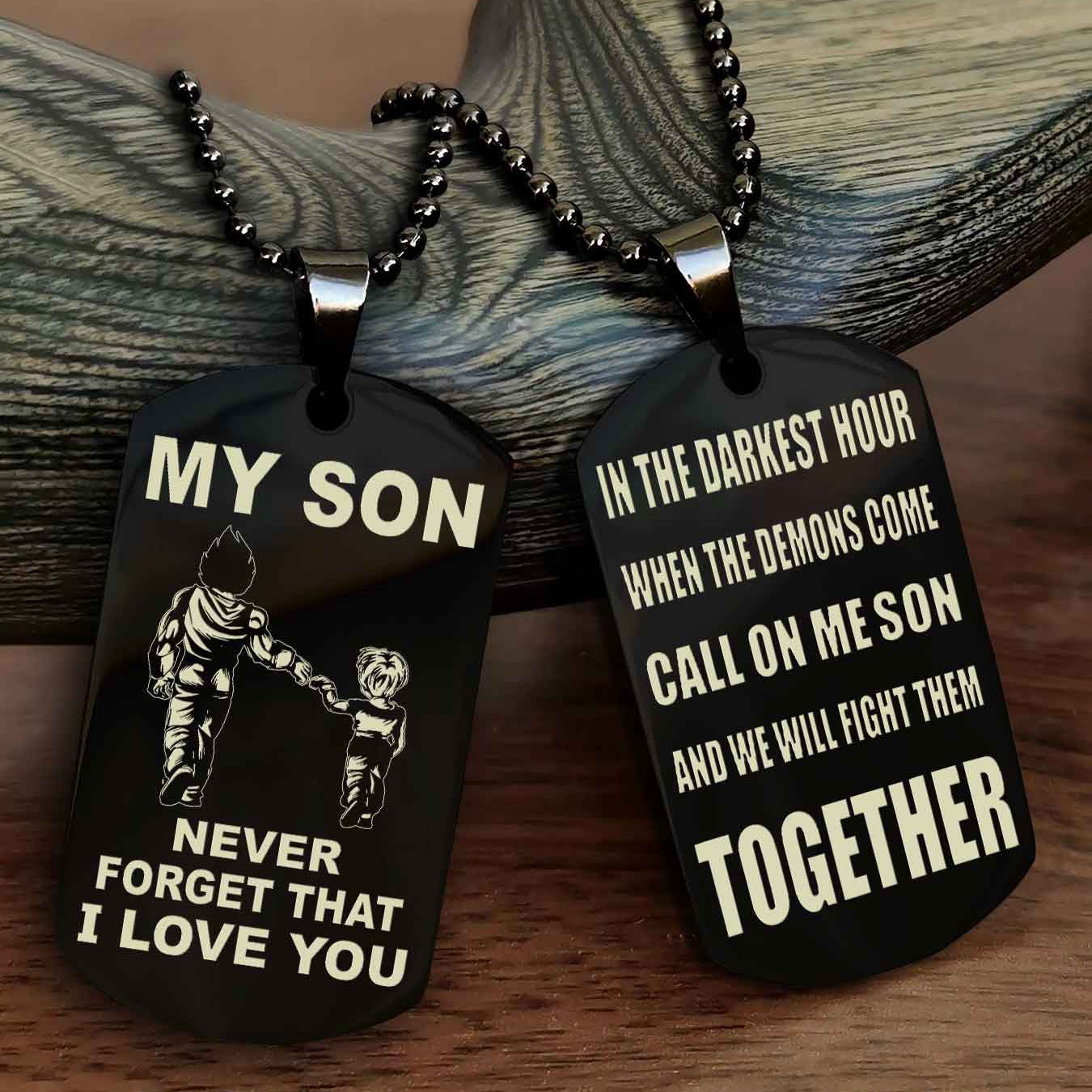 DRB Double Sided Dog Tag To My Son Never Forget That I Love You New Version - Call On Me Son And We Will Fight Them Together