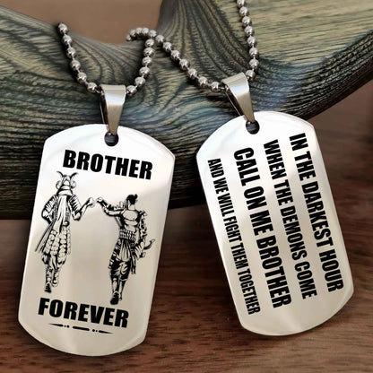 Biker Engraved Double Sided Dog Tag Call On Me Brother NAG Brothers Forever We Will Fight Them Together