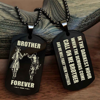 Viking Engraved Double Sided Dog Tag Call On Me Brother NAG Brothers Forever We Will Fight Them Together
