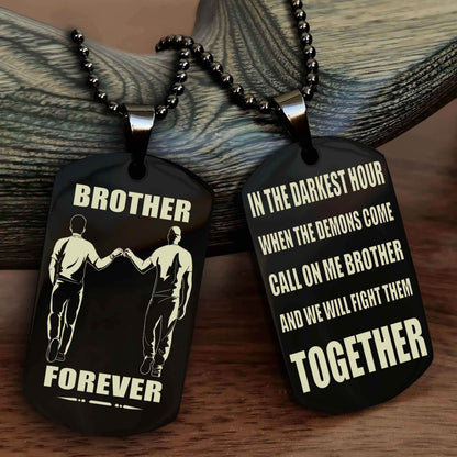 Viking Personalized Double Sided Dog Tag For My Brother - Call On Me Brother And We Will Fight Them Together Gift For Your Friend