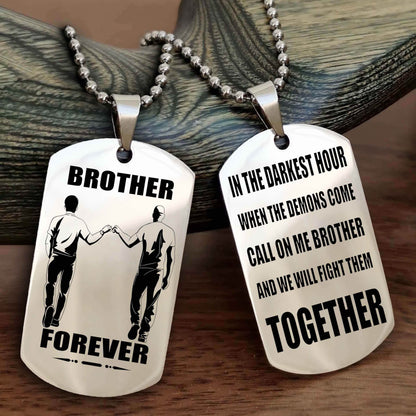Soldier-Brother Personalized Double Sided Dog Tag For My Brother - Call On Me Brother And We Will Fight Them Together Gift For Your Friend