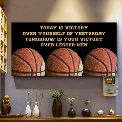 Basketball Poster Canvas - Today Is Victory Over Yourself Over Yourself Of Yesterday Tomorrow Is Your Victory Over Lesser Men