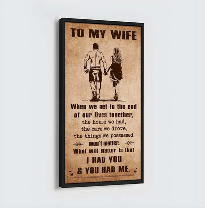 I Had You And You Had Me Wife And Husband - Vertical Poster Canvas, Gift For Your Darling