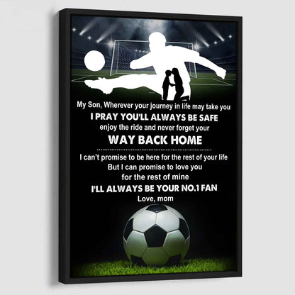 Sport Poster Canvas Mom To Son - Never Forget Your Way Back Home I Will Always Your No 1 Fan