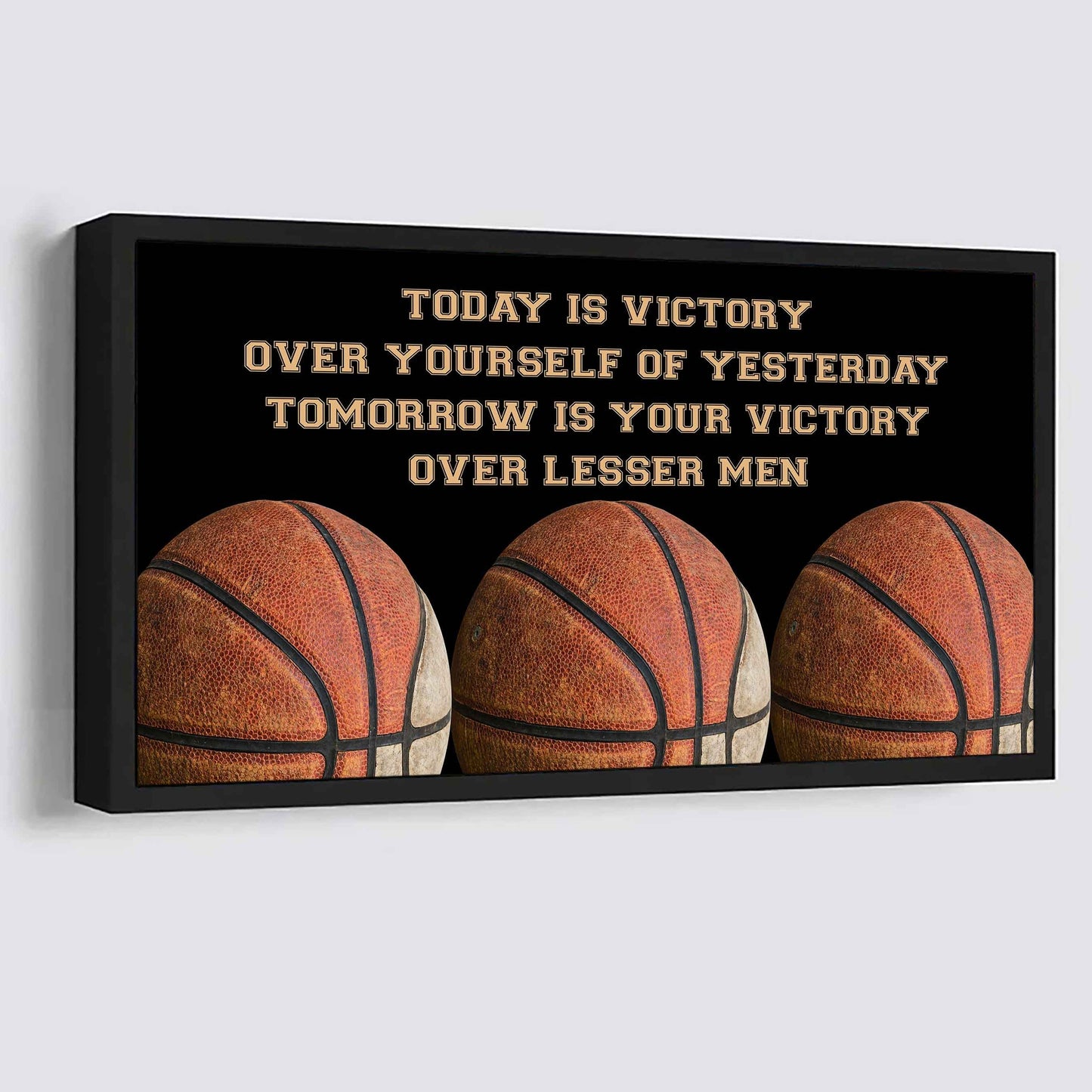 Tennis Poster Canvas - Today Is Victory Over Yourself Over Yourself Of Yesterday Tomorrow Is Your Victory Over Lesser Men
