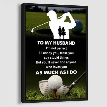 Sport Poster Canvas To My Husband I Am Not Perfect Gift For Husband Loving Gift