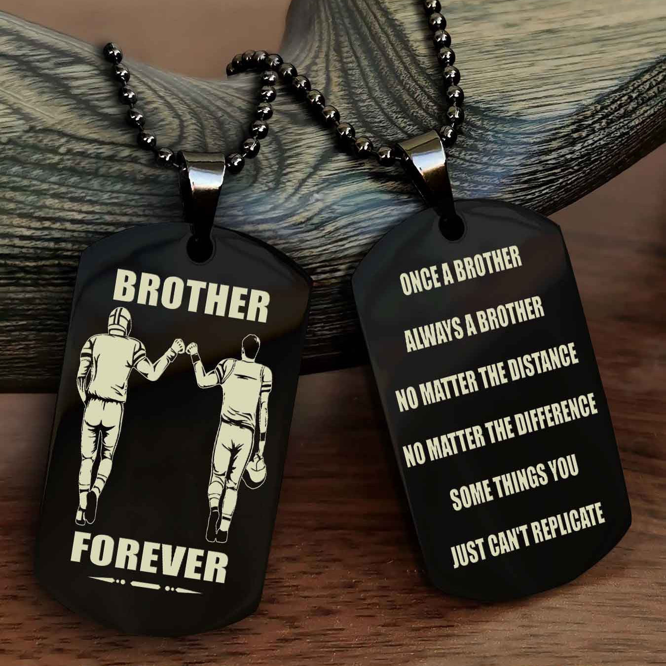Samurai customizable engraved dog tag double sided gift from brother - Brother Forever Once A Brother Always A Brother