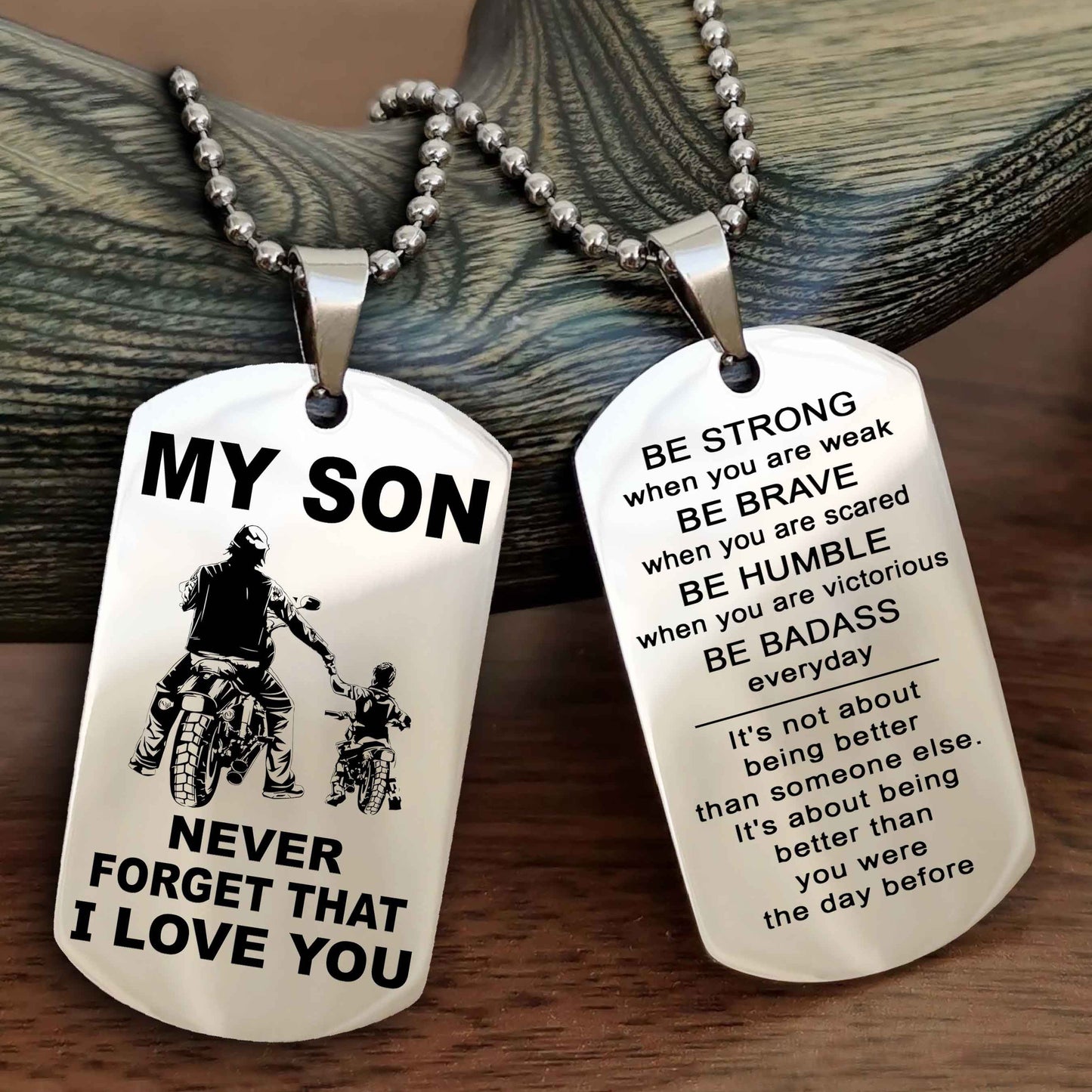 DRB Double Sided Dog Tag To My Son Never Forget That I Love You New Version - Be Strong When You Are Weak Be Badass Everyday