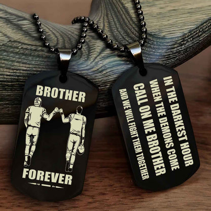 Samurai Engraved Double Sided Dog Tag Call On Me Brother NAG Brothers Forever We Will Fight Them Together