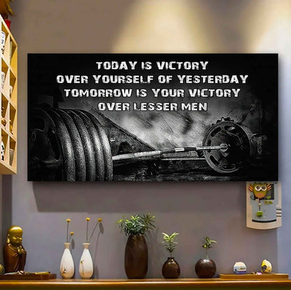 Tennis Poster Canvas - Today Is Victory Over Yourself Over Yourself Of Yesterday Tomorrow Is Your Victory Over Lesser Men
