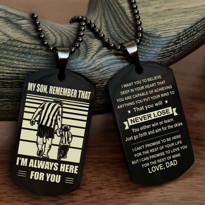 DRB Personalized Double Sided Dog Tag My Son Remember That I Will Always Here You Will Never Lose You Either Win Or Learn