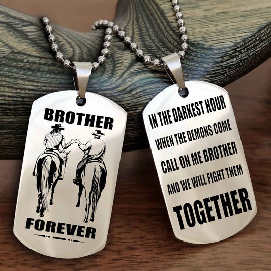 Cowboy Personalized Double Sided Dog Tag For My Brother - Call On Me Brother And We Will Fight Them Together Gift For Your Friend