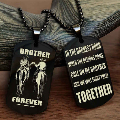 TWD Personalized Double Sided Dog Tag For My Brother - Call On Me Brother And We Will Fight Them Together Gift For Your Friend