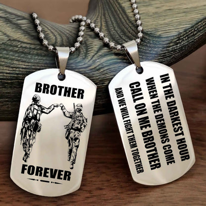 Biker Engraved Double Sided Dog Tag Call On Me Brother NAG Brothers Forever We Will Fight Them Together