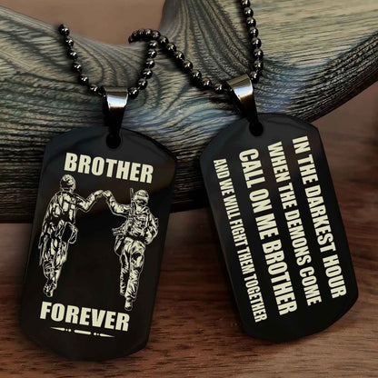 OP team 3 Engraved Double Sided Dog Tag Call On Me Brother NAG Brothers Forever We Will Fight Them Together