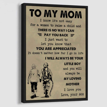 Poster Canvas To My Mom I Know It's Not Easy To Raise A Child I Will Always Be Your Little Boy