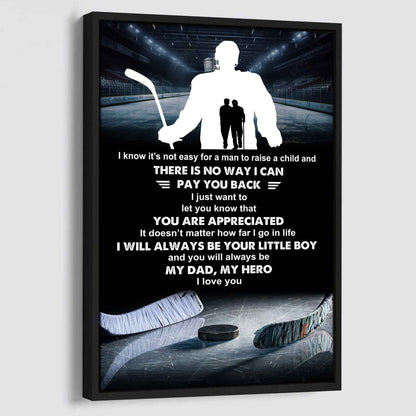 Poster Canvas To My Dad  I Know It's Not Easy - I Will Always Be Your Little Boy Gift From Son