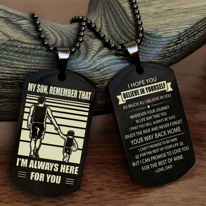 DRB Personalized Double Sided Dog Tag My Son Remember That I Will Always Here Never Forget Your Way Back Home