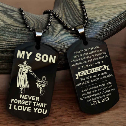 DRB Double Sided Dog Tag To My Son Never Forget That I Love You New Version - That You Will Never Lose You Either Win Or Learn