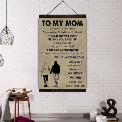 Poster Canvas To My Mom I Know It's Not Easy To Raise A Child I Will Always Be Your Little Boy