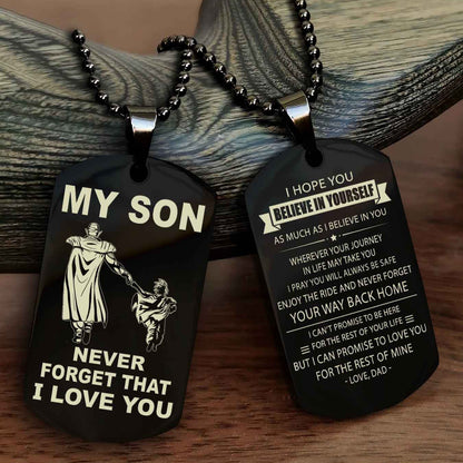 DRB Double Sided Dog Tag To My Son Never Forget That I Love You New Version - Your Way Back Home I Belive In You