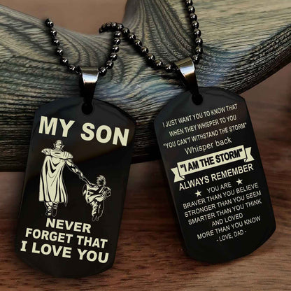 DRB Double Sided Dog Tag To My Son Never Forget That I Love You New Version - Whisper Back I'm The Storm
