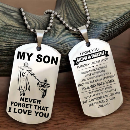 DRB Double Sided Dog Tag To My Son Never Forget That I Love You New Version - Your Way Back Home I Belive In You