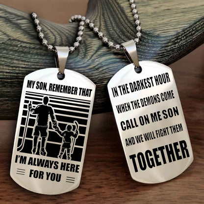 Samurai Personalized Double Sided Dog Tag My Son Remember That I Will Always Here Call On Me Son And We Will Fight Them Together