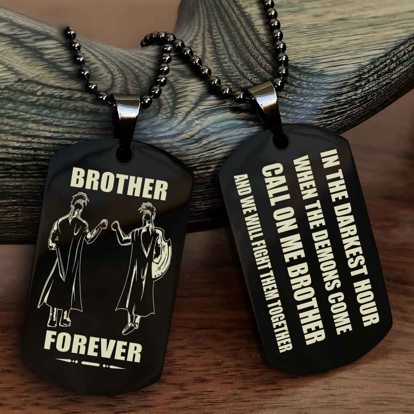 Samurai Engraved Double Sided Dog Tag Call On Me Brother NAG Brothers Forever We Will Fight Them Together
