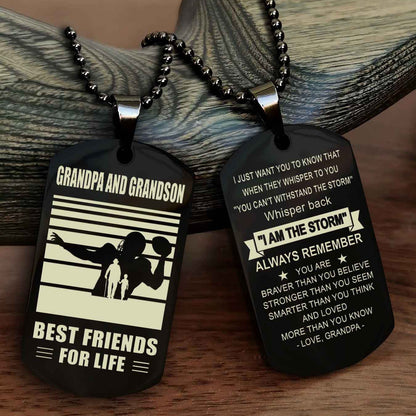Sport Personalized Double Sided Dog Tag Grandpa And Grandson Best Friend For Life - Whisper Back I'm The Storm