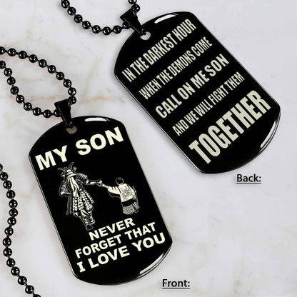 DRB Personalized Double Sided Dog Tag To My Son Never Forget That I Love You - Call On Me Son
