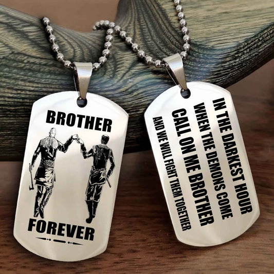 OP Engraved Double Sided Dog Tag Call On Me Brother NAG Brothers Forever We Will Fight Them Together