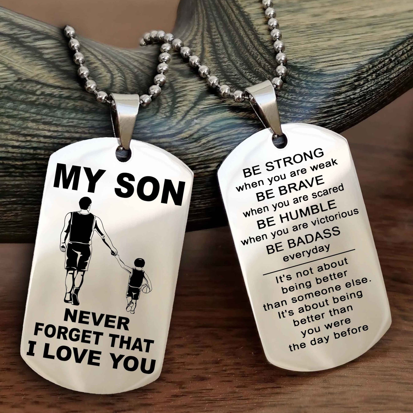 DRB Double Sided Dog Tag To My Son Never Forget That I Love You New Version - Be Strong When You Are Weak Be Badass Everyday