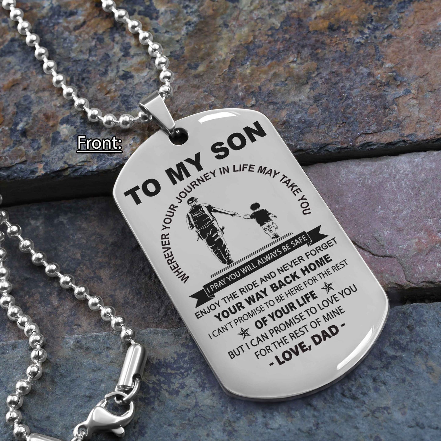 Personalized Family One Side Dog Tag To My Son Never Forget Your Way Back Home From Dad To Son Gift For Your Son
