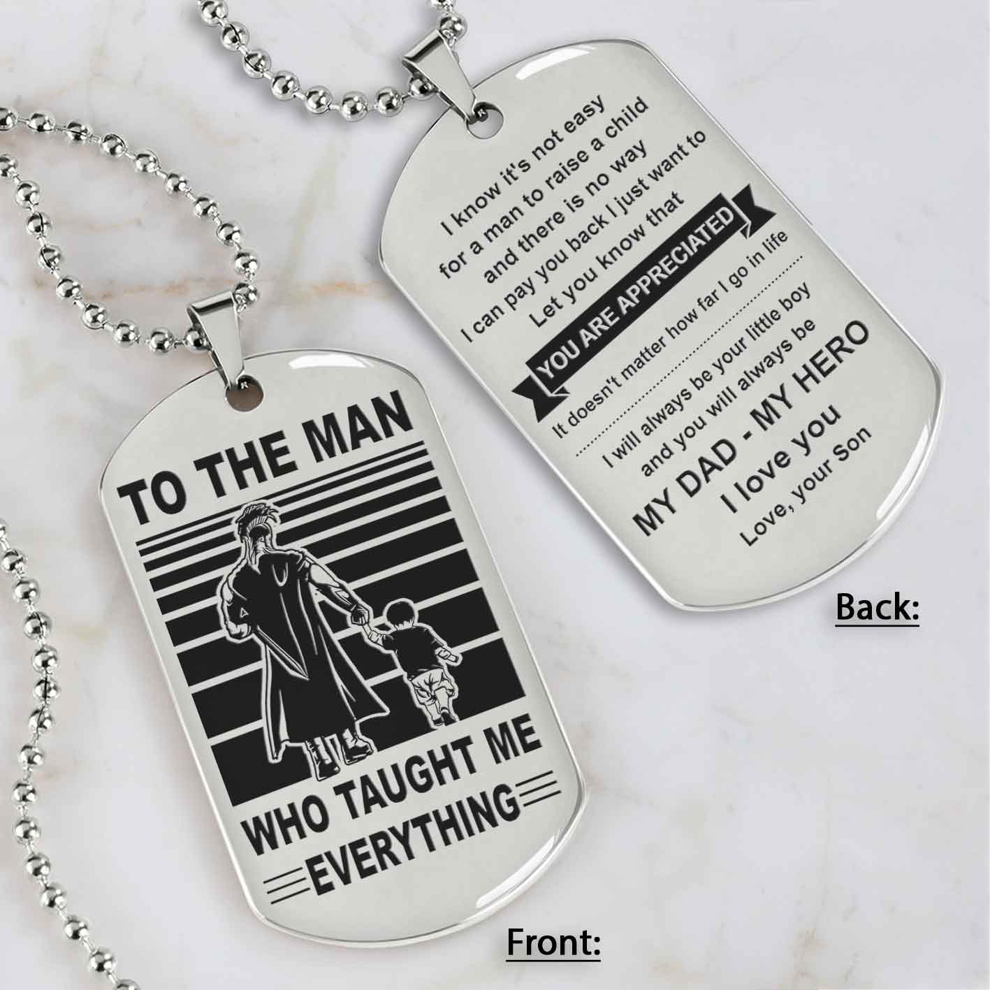 Biker Double Side Dog Tag To The Man Who Taught Me Everything - You Are My Hero Gift From Son To Dad Father's Day Gift