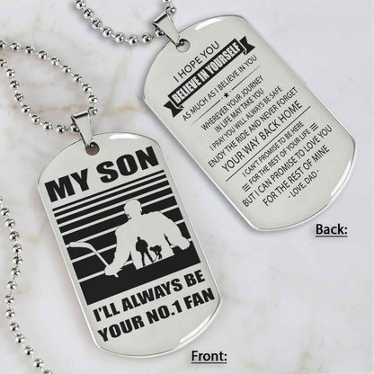 Sport Personalized Double Sided Dog Tag I Will Always Be Your No 1 Fan - Never Forget Your Way Back Home Gift From Dad To Son