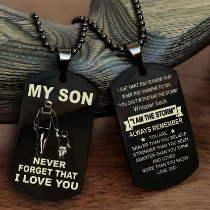 DRB Double Sided Dog Tag To My Son Never Forget That I Love You New Version - Whisper Back I'm The Storm