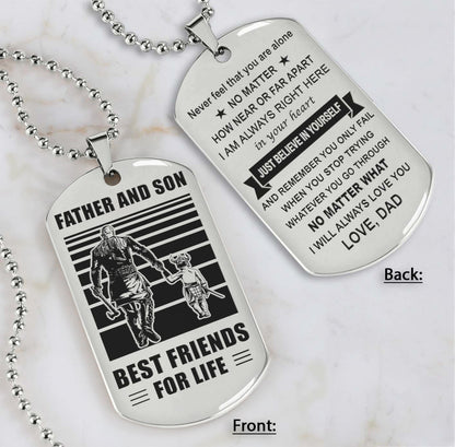 DRB Personalized Double Sided Dog Tag Father And Son Best Friends For Life - Just Believe In Yourself I Love You