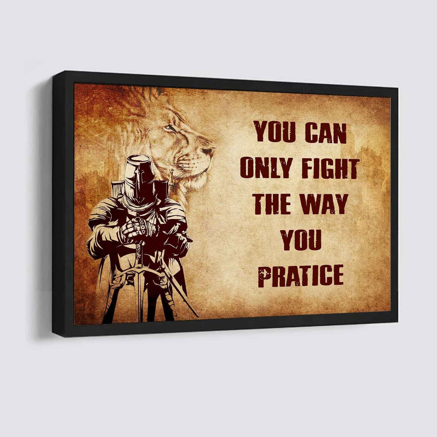 Samurai Poster Canvas You Can Only Fight The Way You Practice