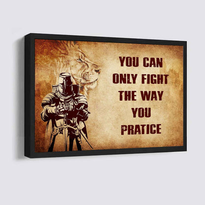 Samurai Poster Canvas You Can Only Fight The Way You Practice