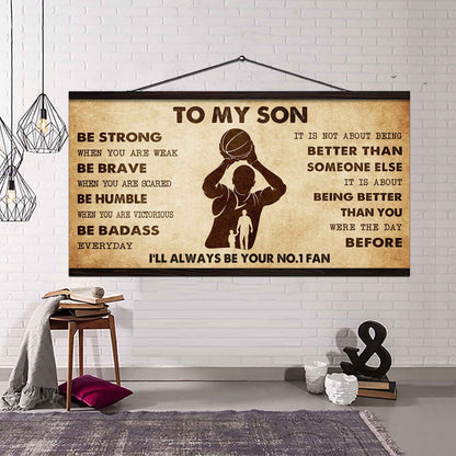 Personalized Sport Poster Canvas I'll Be Your No 1 Fan Dad To Son - Be Strong When You Are Weak Be Badass Everyday