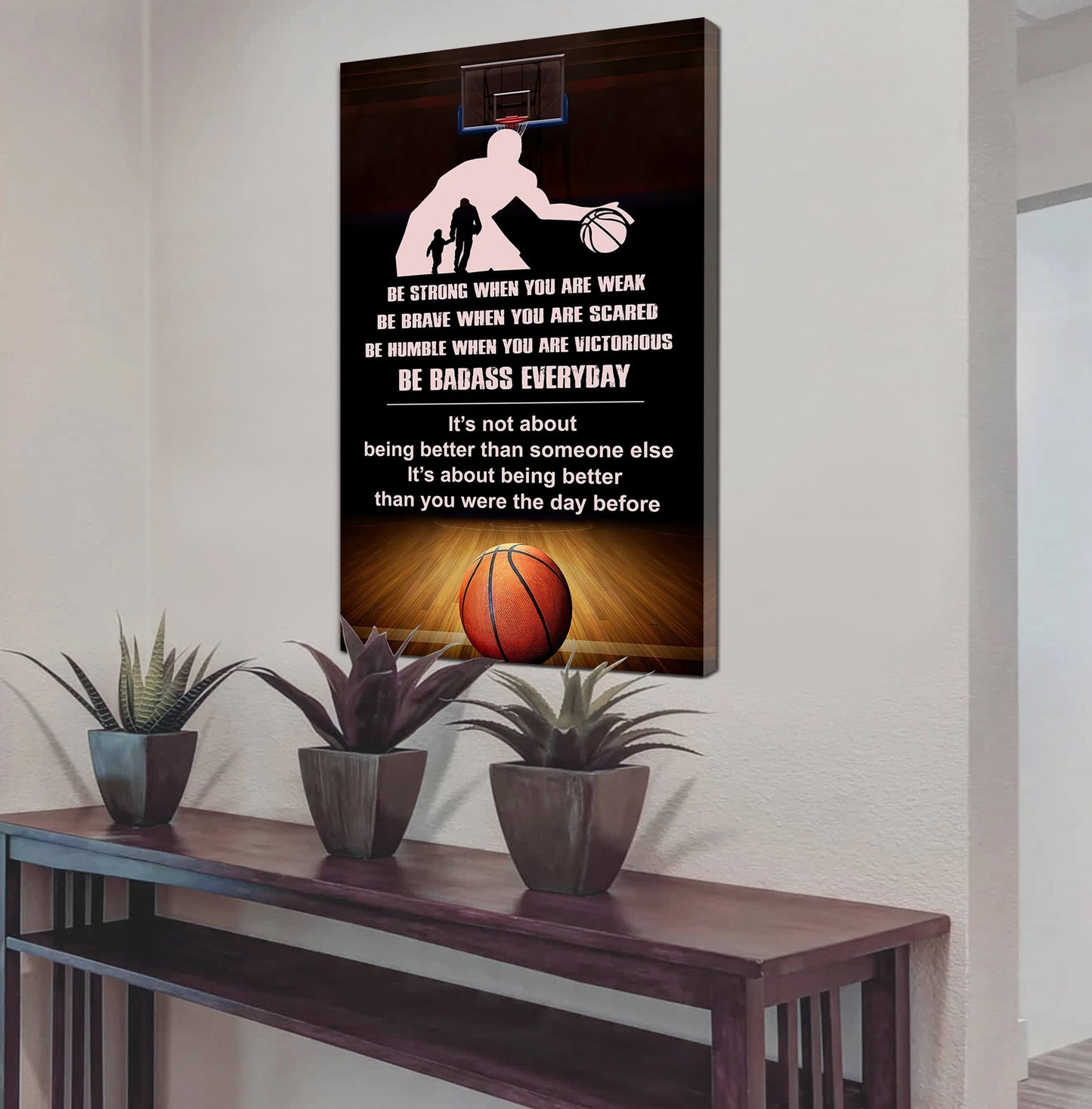 Basketball It's Being Better Than You Were The Day Before