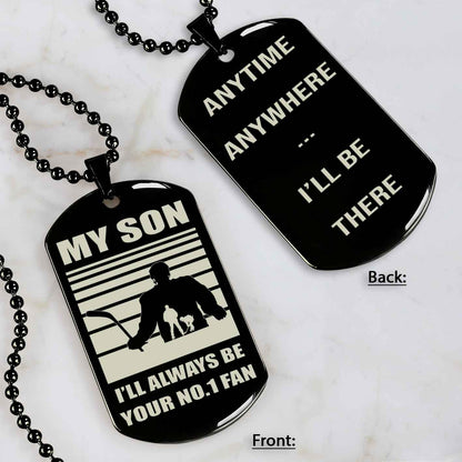 Sport Personalized Double Sided Dog Tag I Will Always Be Your No 1 Fan - Any Time Any Where I Will Be There Gift From Dad To Son