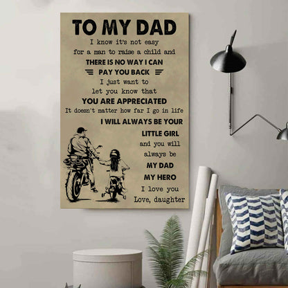 Family Poster Canvas To My Dad I Know It's Not Easy To Raise A Child I Will Always Be Your Little Girl Gift From Daughter To Dad