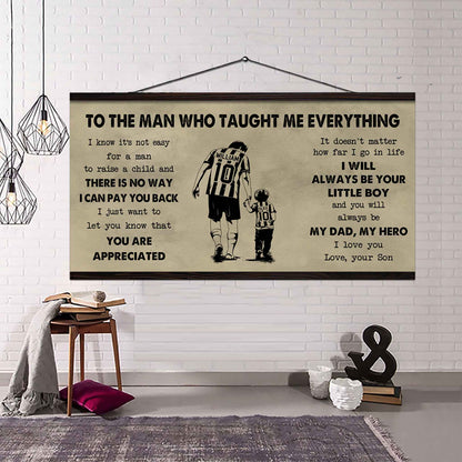 Sport-Family To The Man Who Taught Me Everything - You Will Always Be My Hero Poster Canvas Gift For Father - Photo Upload