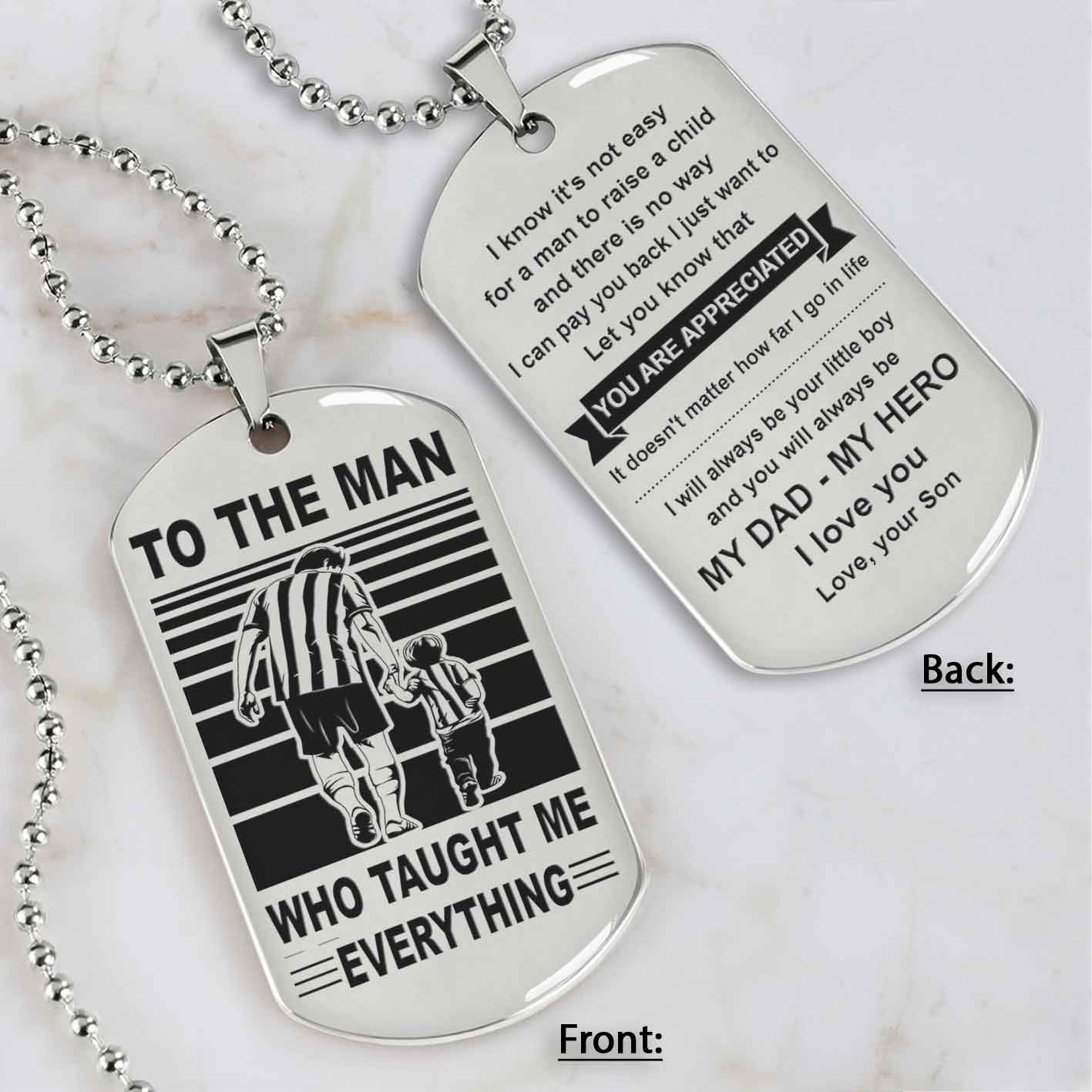 Biker Double Side Dog Tag To The Man Who Taught Me Everything - You Are My Hero Gift From Son To Dad Father's Day Gift