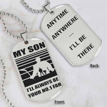 Sport Personalized Double Sided Dog Tag I Will Always Be Your No 1 Fan - Any Time Any Where I Will Be There Gift From Dad To Son