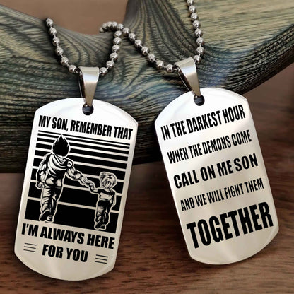 Samurai Personalized Double Sided Dog Tag My Son Remember That I Will Always Here Call On Me Son And We Will Fight Them Together