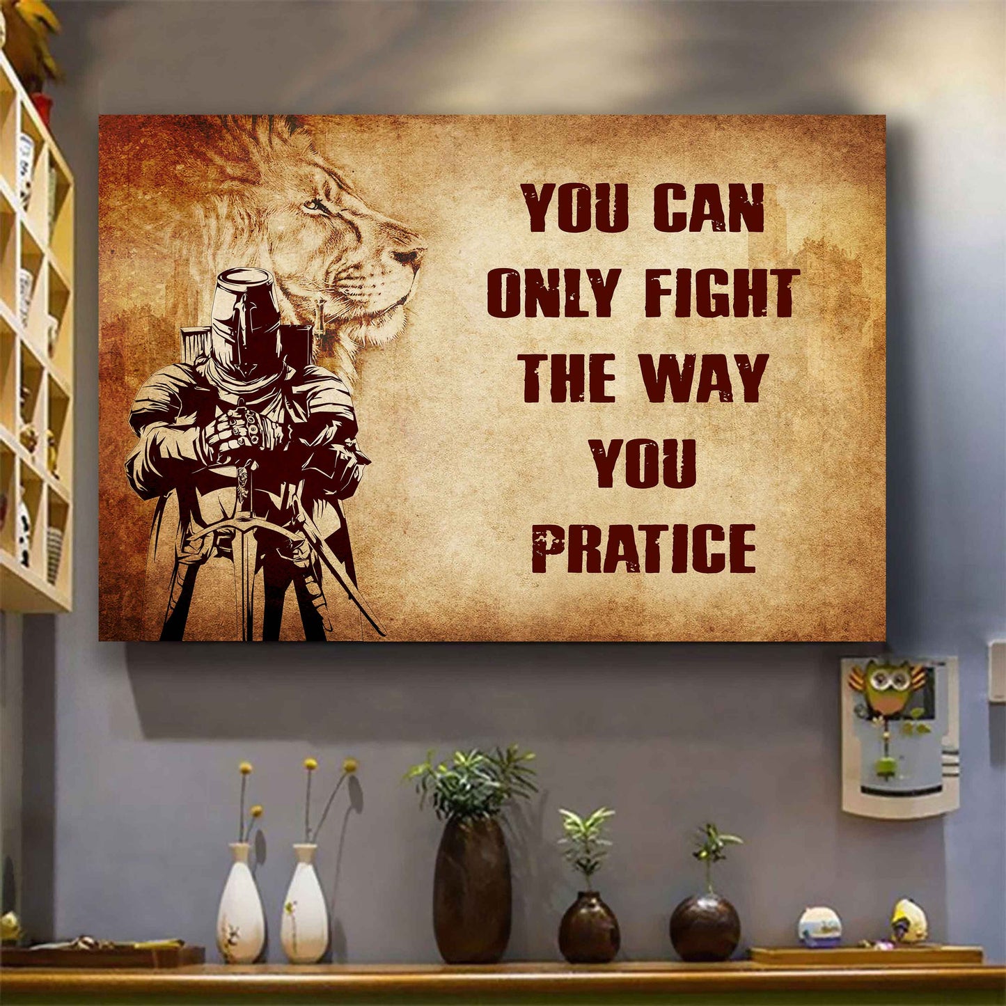 Samurai Poster Canvas You Can Only Fight The Way You Practice