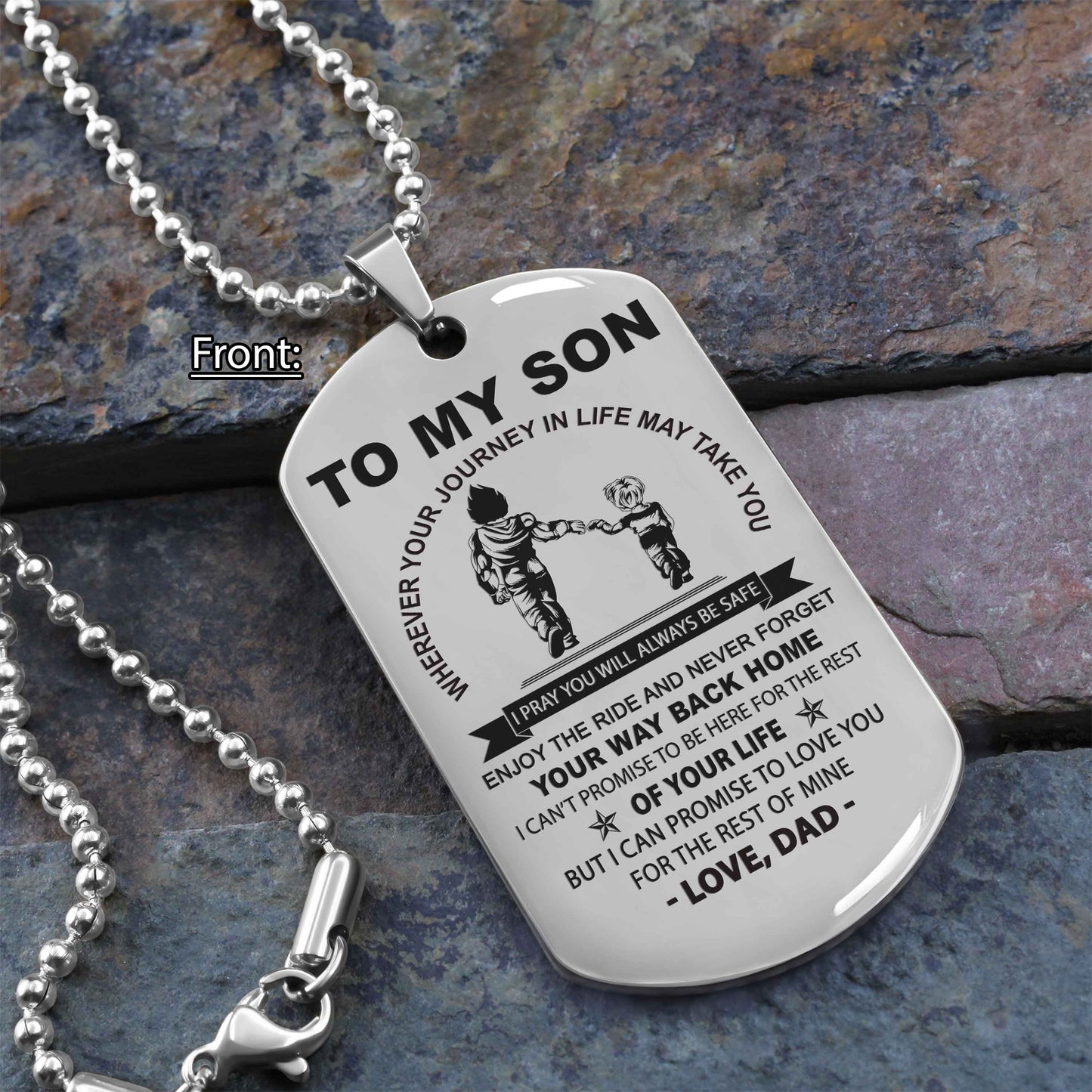 Personalized Family One Side Dog Tag To My Son Never Forget Your Way Back Home From Dad To Son Gift For Your Son